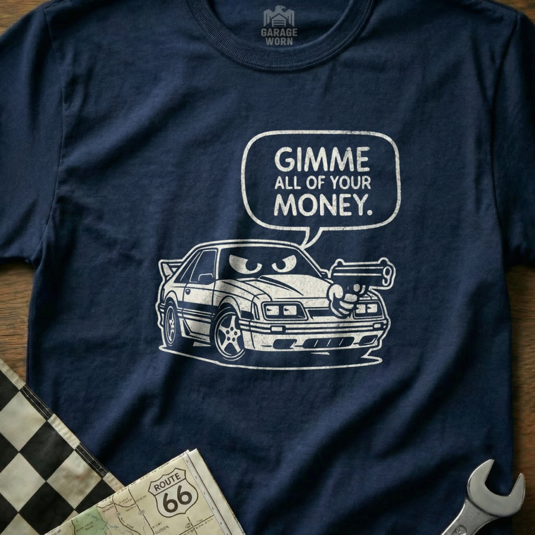 Gimme All Of Your Money Car Design T-Shirt