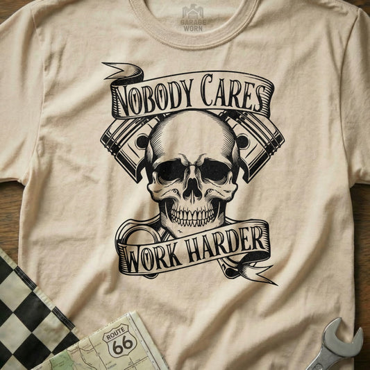 Nobody Cares Work Harder Skull T-Shirt for Motivational Look