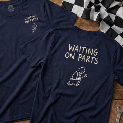 Navy t-shirts with white text "WAITING ON PARTS" and a stick figure.