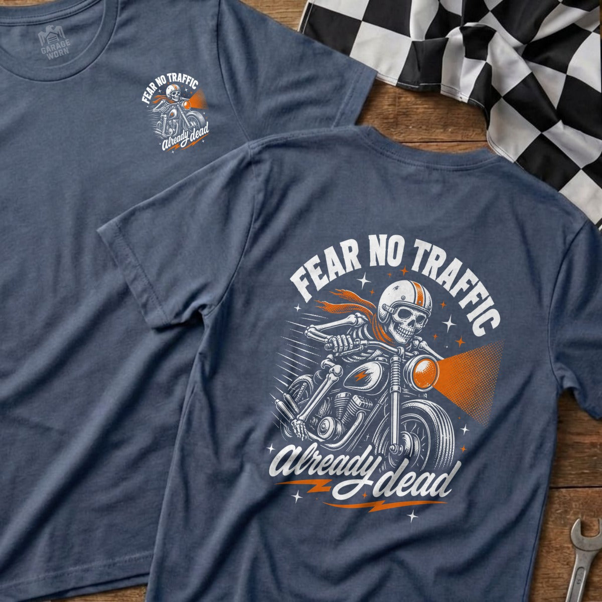 T-shirt with a skeleton riding a motorcycle, text "FEAR NO TRAFFIC" and "Already dead".