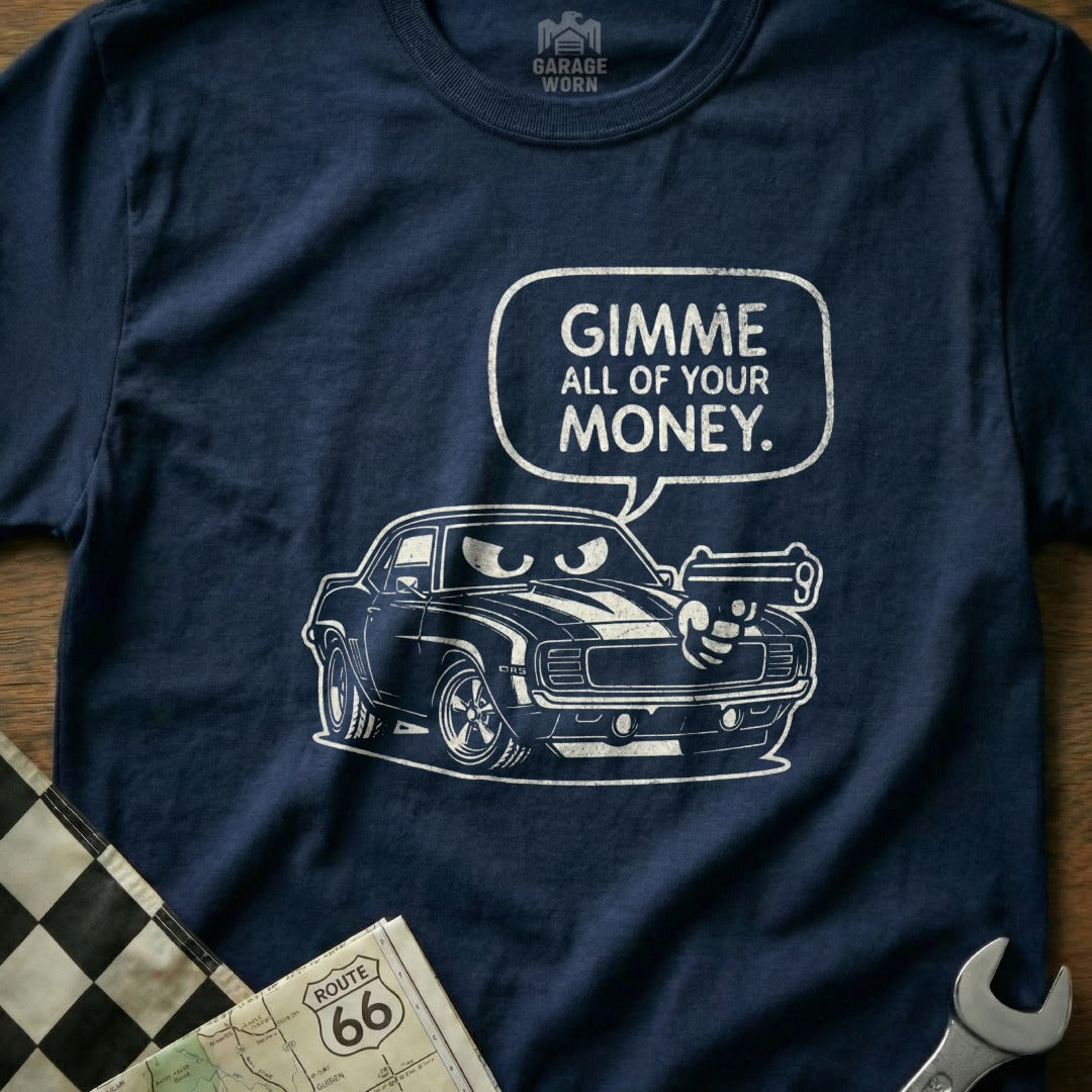 Gimme All Of Your Money Car Graphic T-Shirt