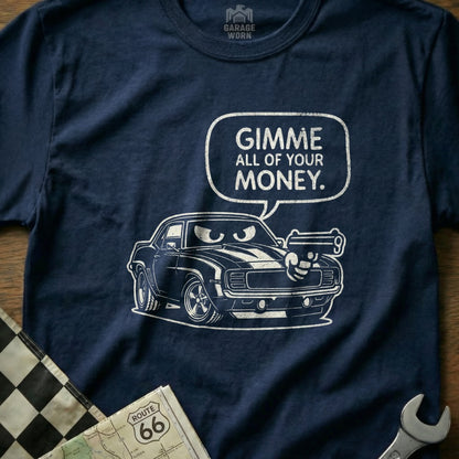 Gimme All Of Your Money Car Graphic T-Shirt