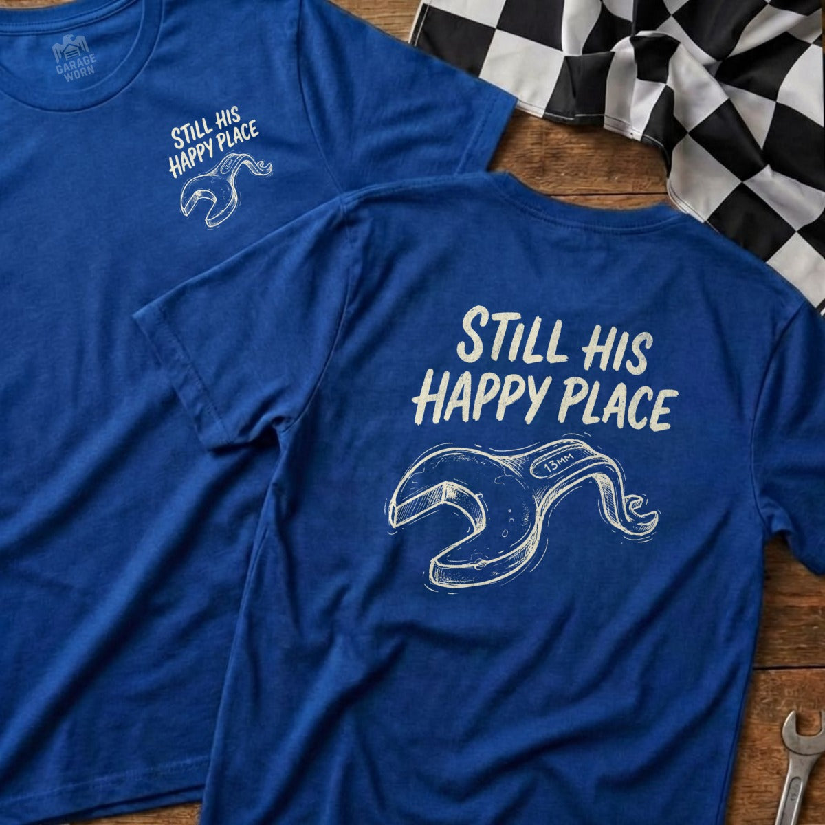 Blue t-shirt with "Still His Happy Place" and wrench graphic.