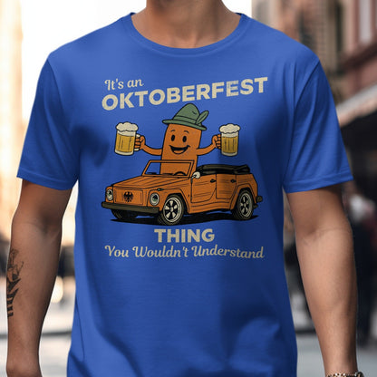 Oktoberfest Thing You Wouldn't Understand product type
