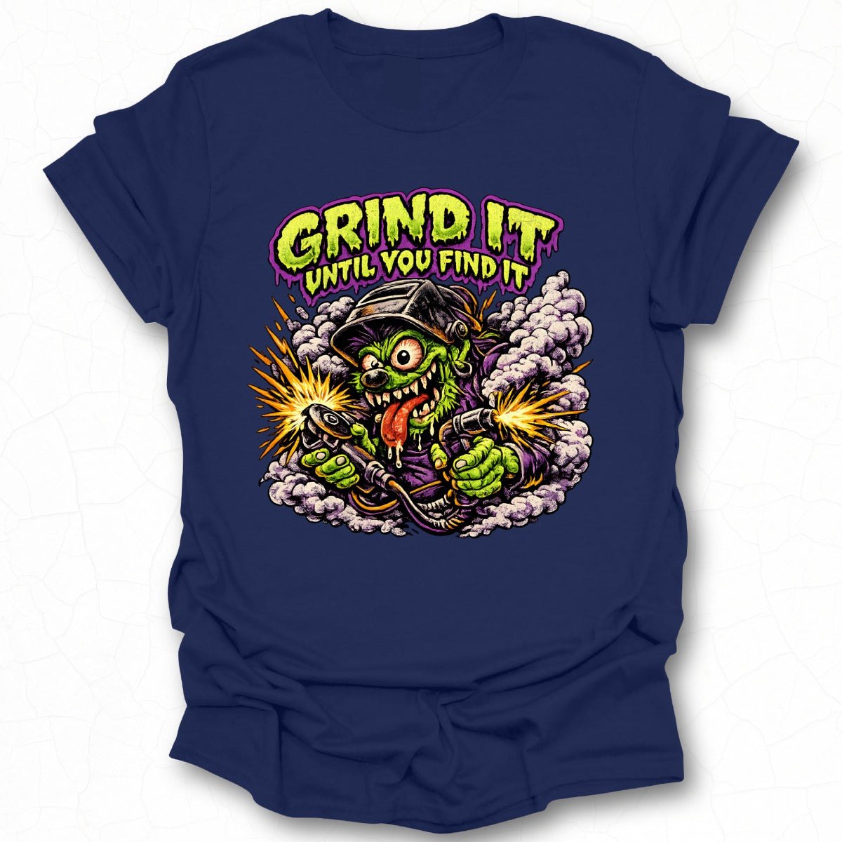 Grind It Until You Find It Graphic T-Shirt