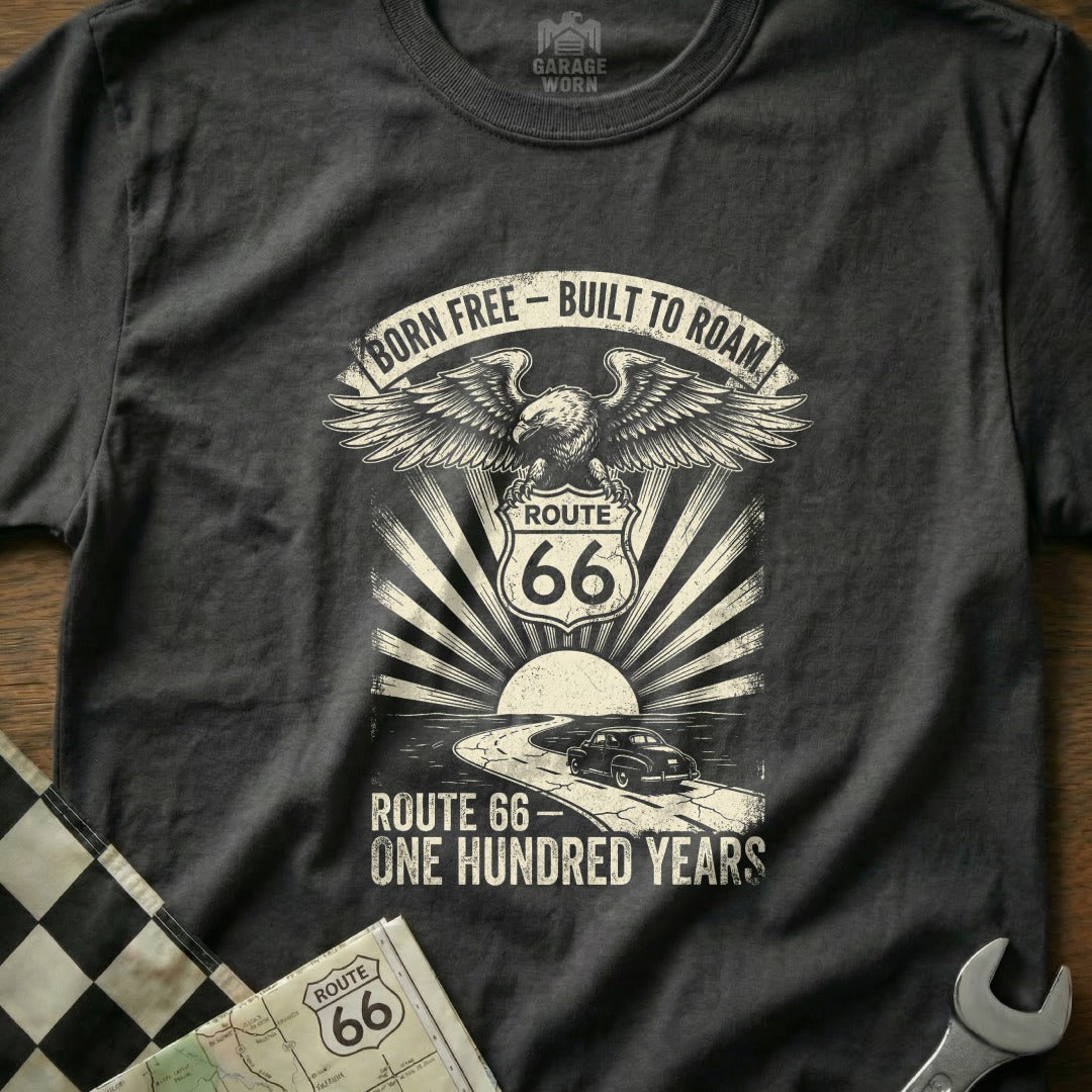 Born Free - Built To Roam Route 66 - One Hundred Years T-Shirt