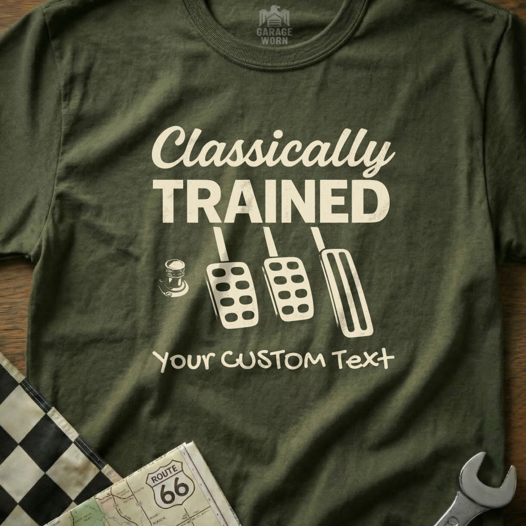 Green t-shirt with "Classically Trained" and three pedals, customizable text.