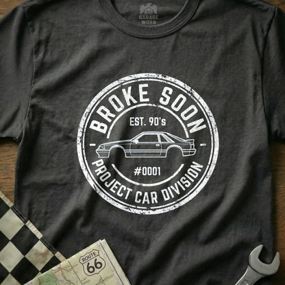 Broke Soon Project Car Division Est. 90's Graphic T-Shirt