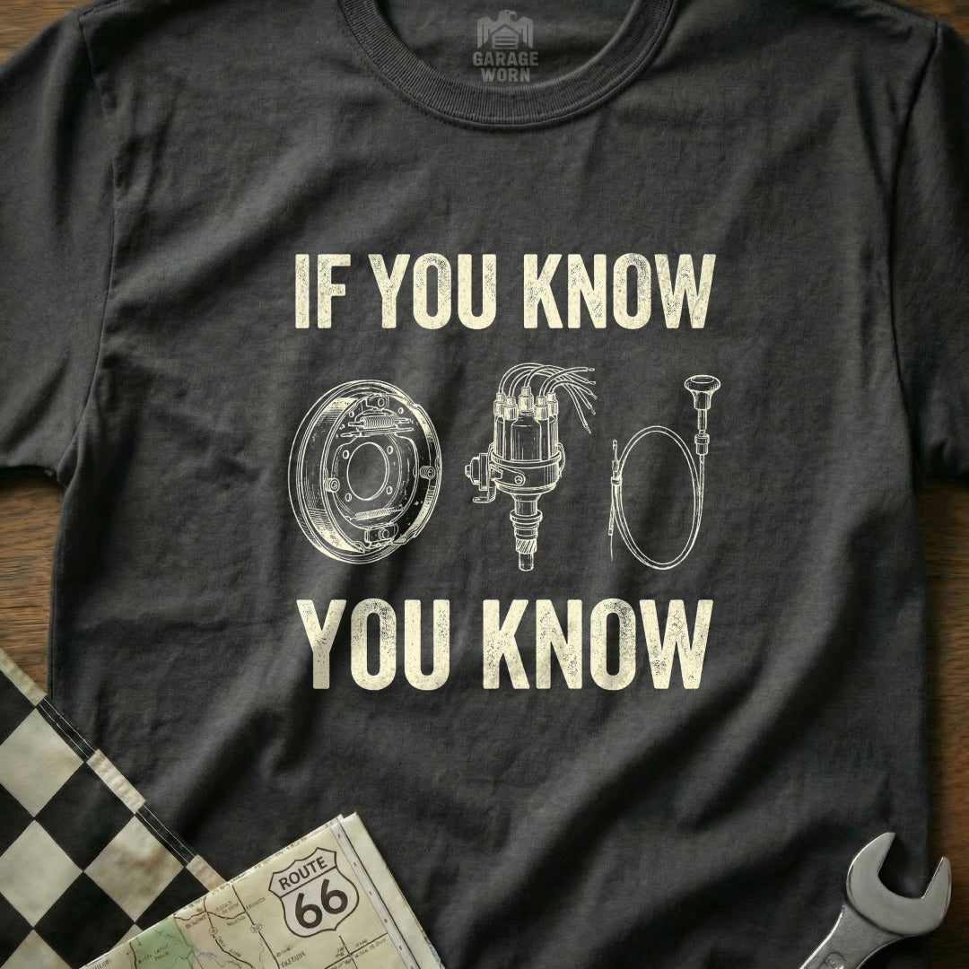 T-shirt with text "IF YOU KNOW" above car parts and "YOU KNOW" below.