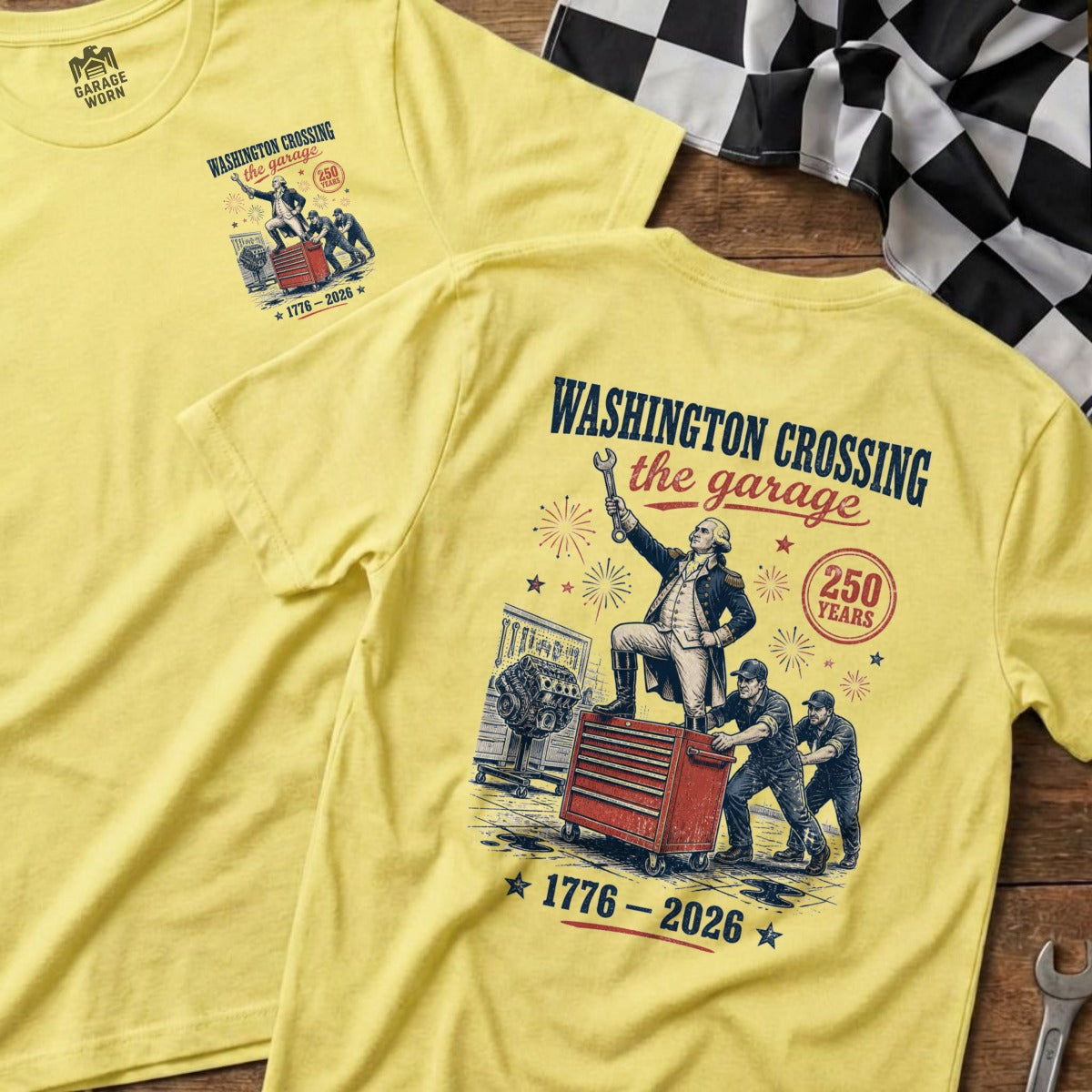 Yellow t-shirt with "Washington Crossing the Garage" graphic and "1776-2026" text.