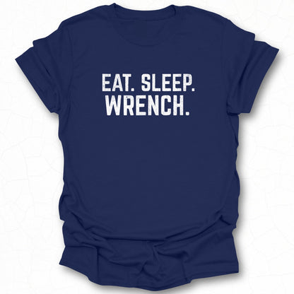 Eat Sleep Wrench Graphic T-shirt for Auto Enthusiasts
