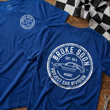 Broke Soon Project Car Division Custom Graphic Tee