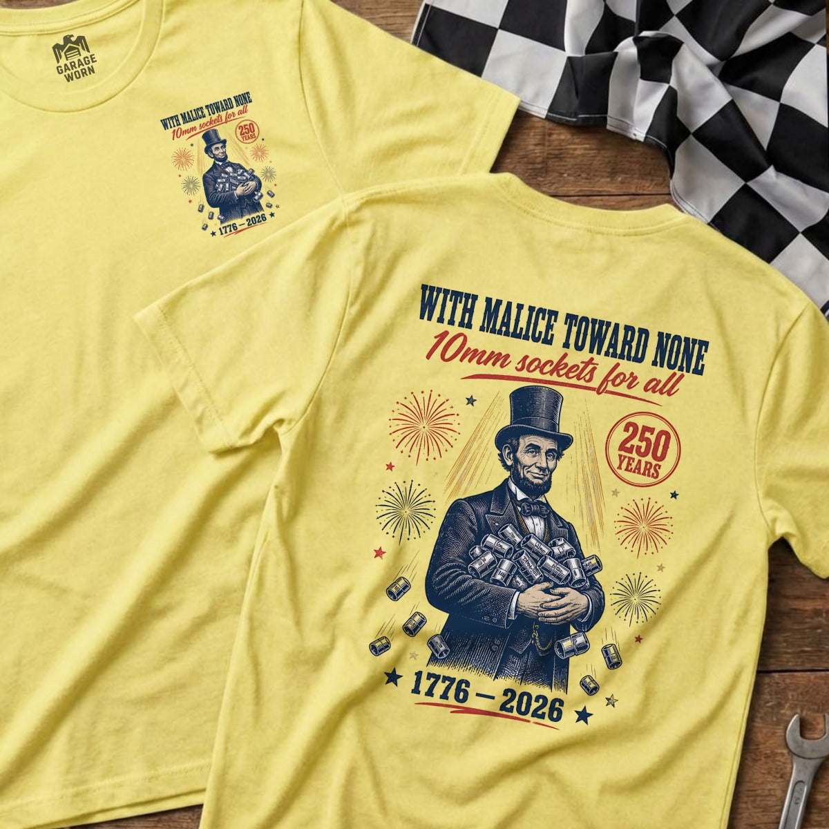 Yellow t-shirt with Abraham Lincoln holding 10mm sockets, "250 Years".