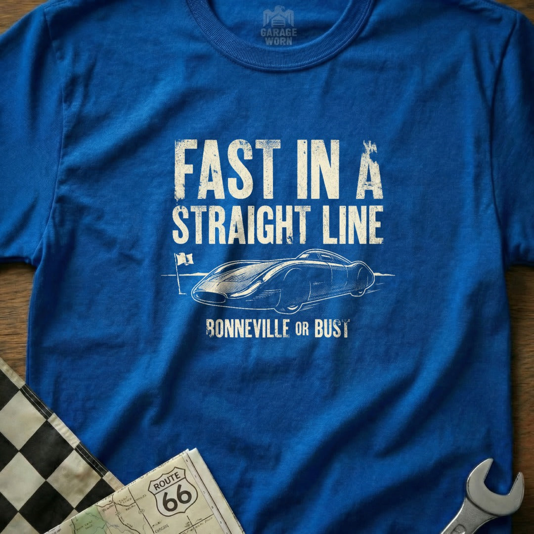 Blue t-shirt with "FAST IN A STRAIGHT LINE BONNEVILLE OR BUST" and race car graphic.
