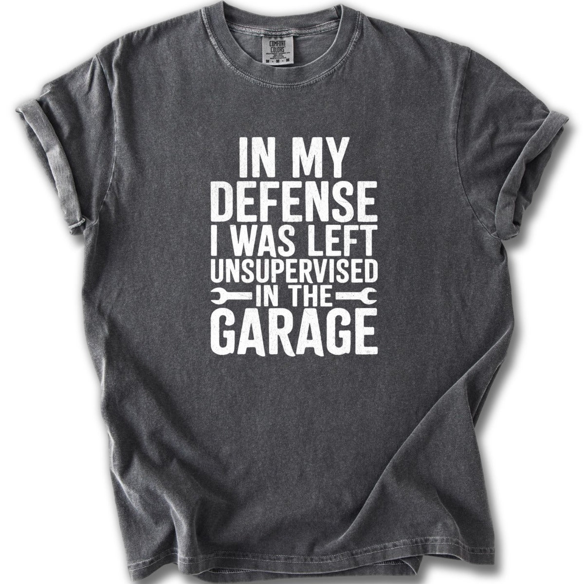 In My Defense Unsupervised In The Garage T-Shirt Product