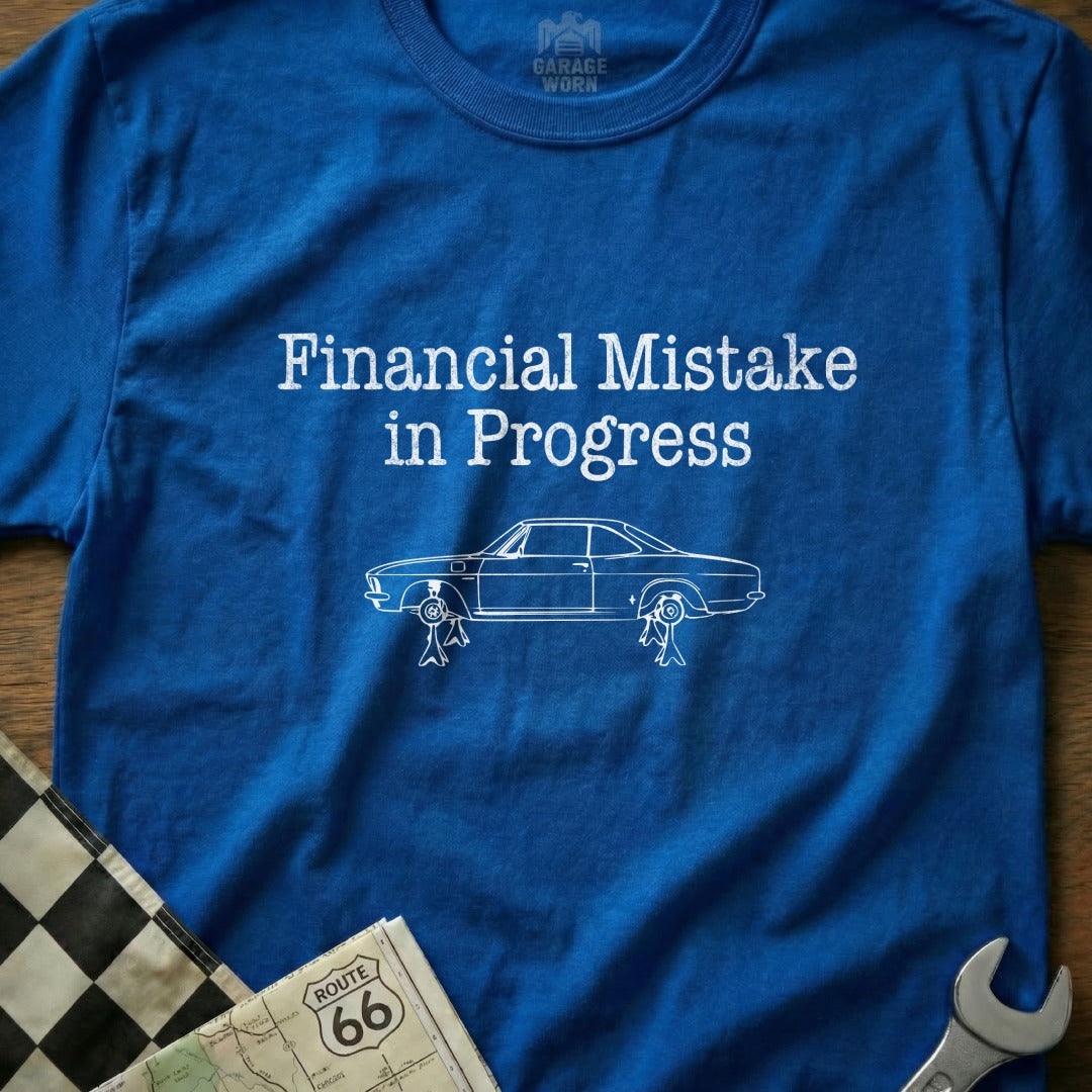 Financial Mistake in Progress with Car Graphic Shirt