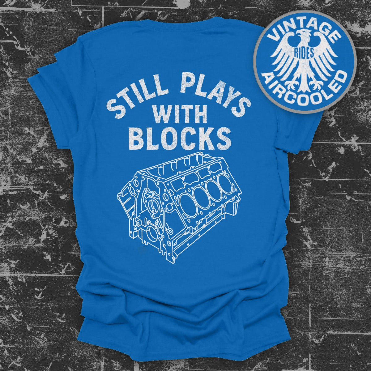 Still Plays With Blocks Vintage Rides T-shirt
