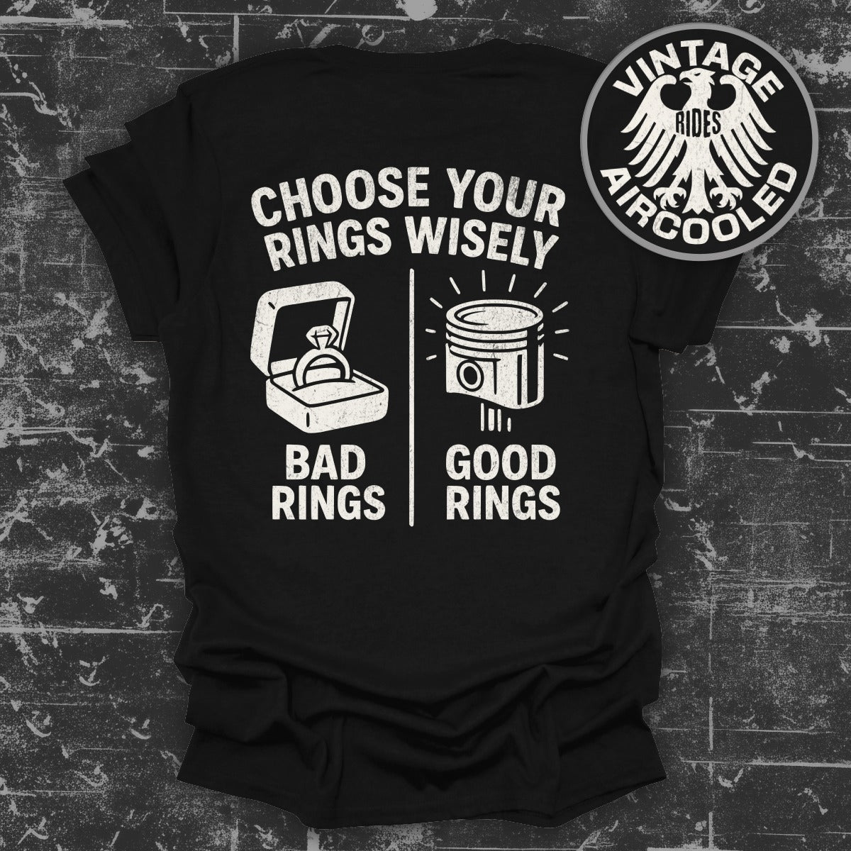 Choose Your Rings Wisely Bad and Good Rings product