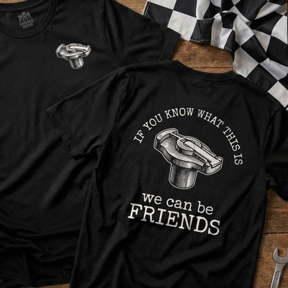 Black t-shirt with spark plug graphic and text: "IF YOU KNOW WHAT THIS IS we can be FRIENDS".