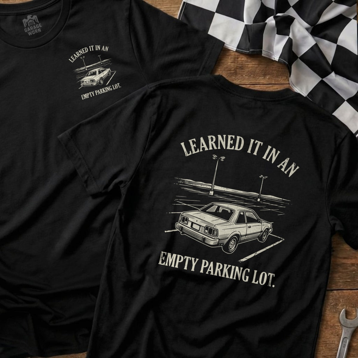 T-shirt with "Learned it in an empty parking lot" and car graphic.
