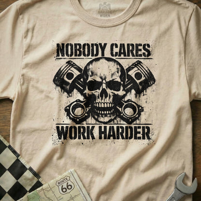 Nobody Cares Work Harder Skull Graphic Shirt