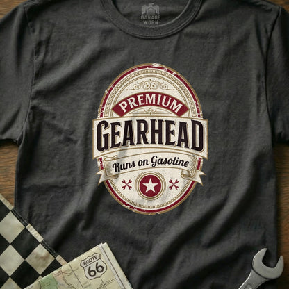Dark gray t-shirt with "Premium Gearhead Runs on Gasoline" oval logo.