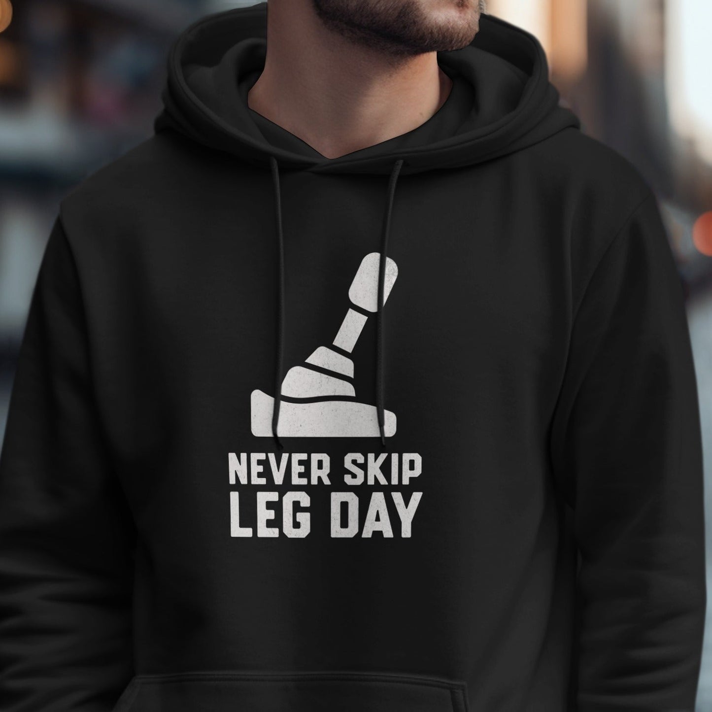 Never Skip Leg Day Workout Hoodie For Gym Enthusiasts