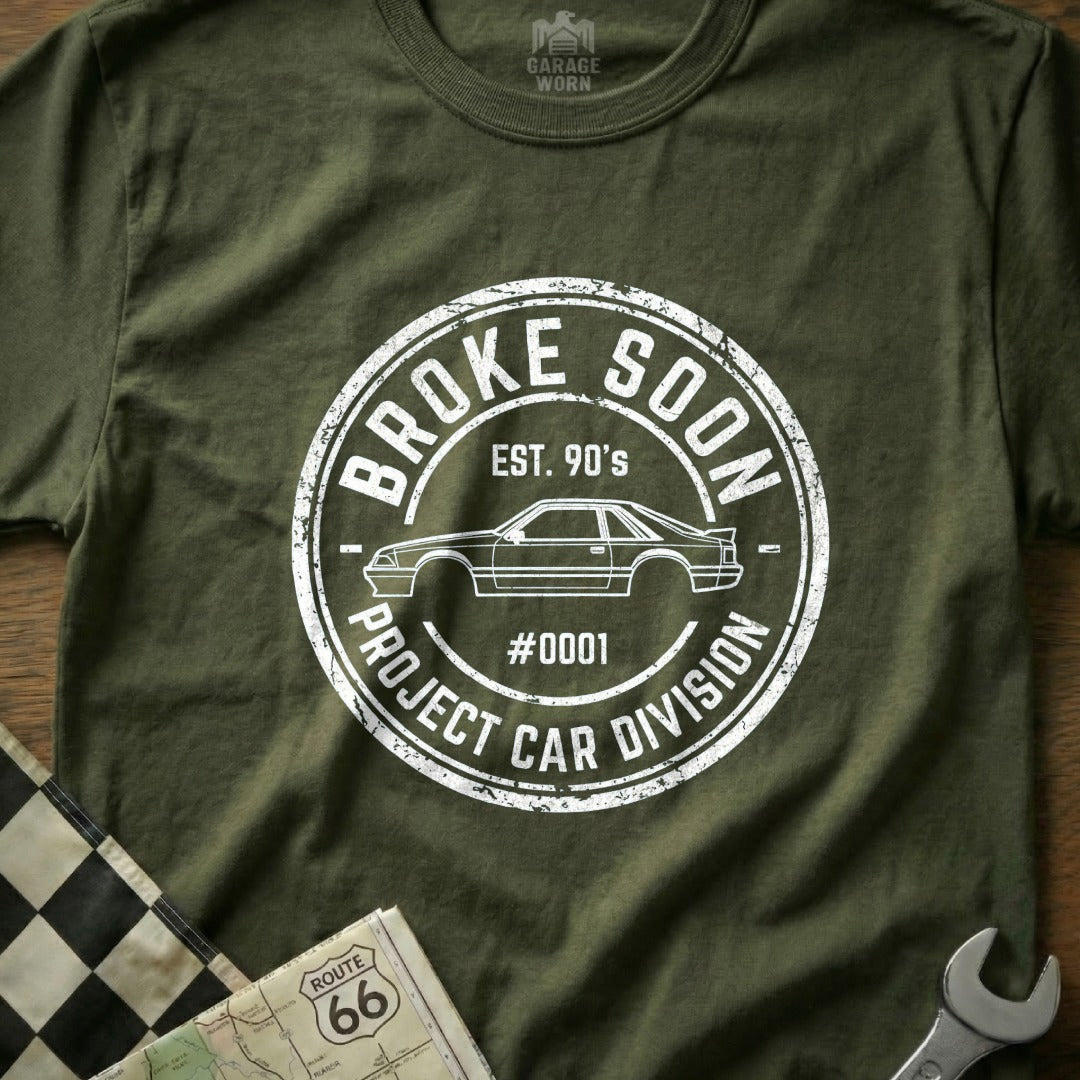 Broke Soon Project Car Division Est. 90's #0001 Shirt