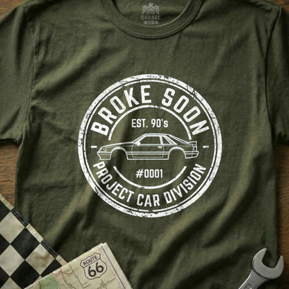 Broke Soon Project Car Division Est. 90's #0001 Shirt