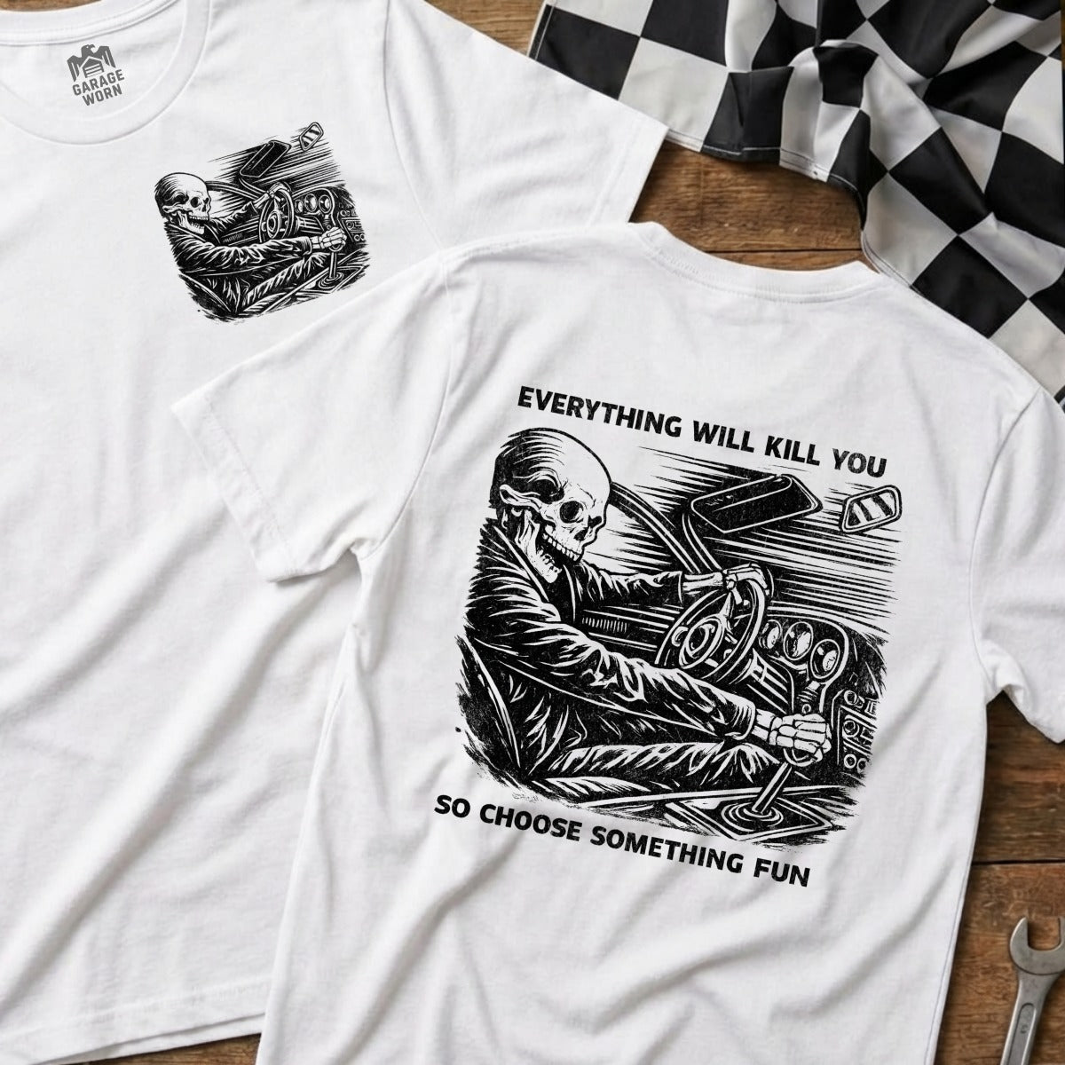 Everything Will Kill You Skull Driving Printed Shirt
