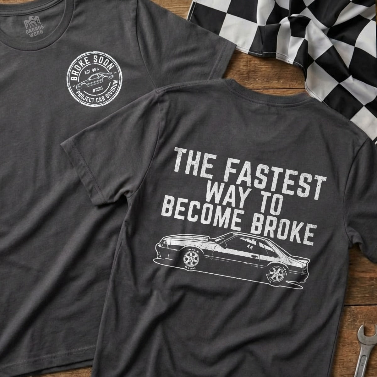 The Fastest Way to Become Broke Car Enthusiast Shirt