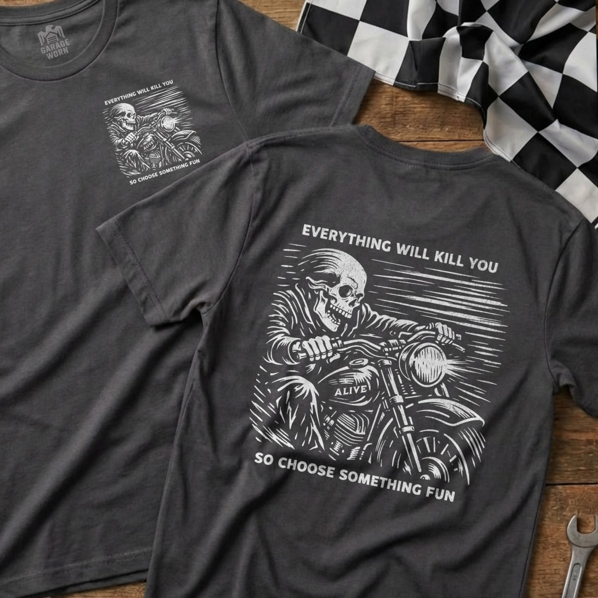 Everything Will Kill You So Choose Fun T-shirt