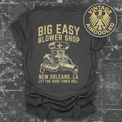 Big Easy Blower Shop Let The Good Times Roll shirt