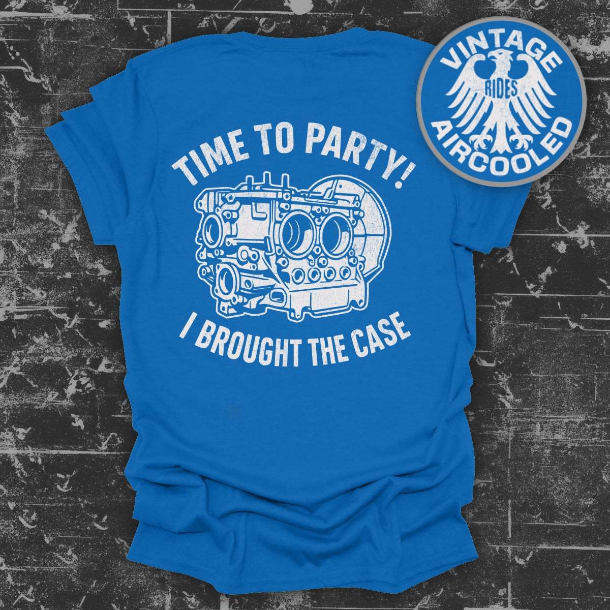 Time to Party I Brought The Case Vintage Rides Shirt