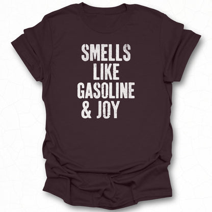 Smells Like Gasoline and Joy Graphic Tee T-shirt