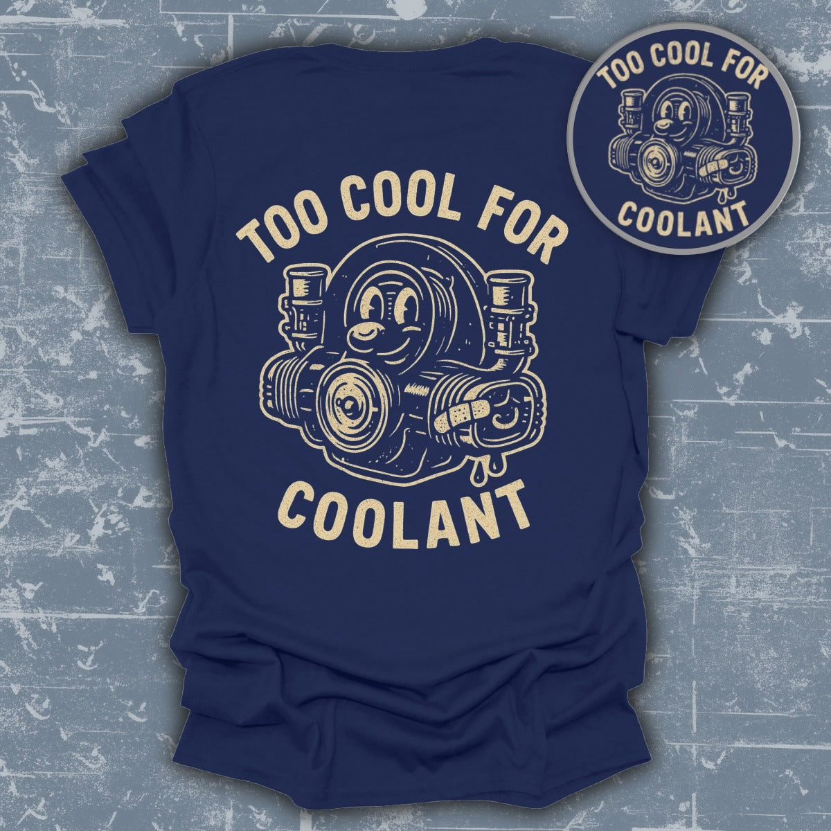 Too Cool for Coolant Graphic T-Shirt