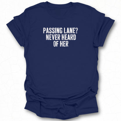Passing Lane Never Heard Of Her product